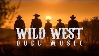 Epic Wild West Duel Music Theme  Cinematic Spaghetti Western Music [upl. by Capriola230]