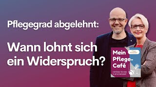 Wann lohnt sich ein Widerspruch zum Pflegegrad [upl. by Antonio]