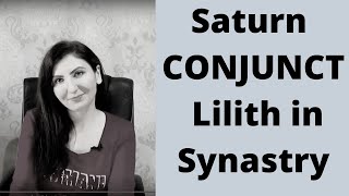 Saturn Conjunction Lilith in Synastry [upl. by Heber]