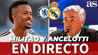 CHELSEA vs REAL MADRID  ANCELOTTI y MILITAO rueda de prensa EN DIRECTO  AS [upl. by Assilram159]