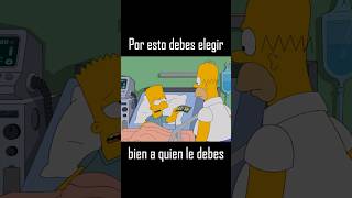 Elige bien a quien le debes  Los Simpson [upl. by Alicul]