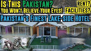 Most beautiful view in the World  Luxus Resort HunzaAttabad Lake  Review Room Rent  Luxus Hotel [upl. by Dlaregztif]