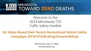 TZD Traffic Safety Hotdish Six States Share Their Recent Recreational Vehicle Safety Campaigns [upl. by Tedra662]