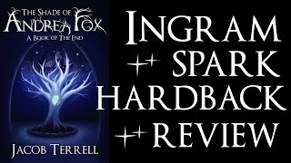 Ingram Spark Hardcover Review  InDepth Submission Guide [upl. by Etiuqal713]