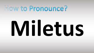 How to Pronounce Miletus BIBLE [upl. by Lisetta]