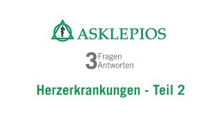 Herzerkrankungen  Teil 2 3 Fragen 3 Antworten  Asklepios [upl. by Shargel266]