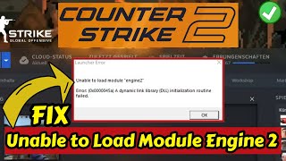 Unable to load module engine2 CS2 Error 0x0000045a FIX [upl. by Sirac]