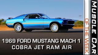 1969 Ford Mustang Mach 1 428 Cobra Jet Ram Air Muscle Car Of The Week Video Episode 244 [upl. by Egor]