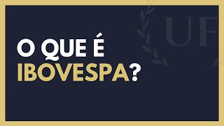 O Que é iBovespa [upl. by Zapot]