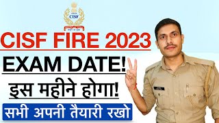 CISF Fire Exam Date 2023  CISF Constable Fireman Admit Card 2023  CISF Fireman ka exam kab hoga [upl. by Nydroj977]