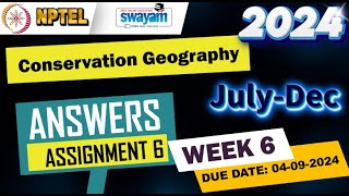 Conservation GeographyWeek6Quiz 6Assignment 6  NPTEL  Swayam  JulyDec 2024 nptel [upl. by Aicilat]