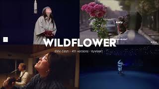 WILDFLOWER  Billie Eilish  4 versions at once [upl. by Rambort]