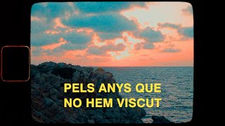 PAU VALLVÉ  Pels anys que no hem viscut LletresLetrasLyrics [upl. by Ardnac]