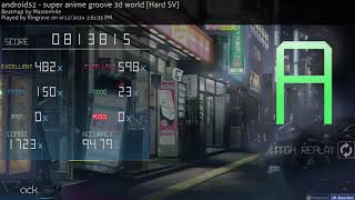 OsuMania 4k Warrior  Super Anime Groove 3D World by Android52 FC [upl. by Xel]