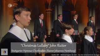 quotChristmas Lullabyquot John Rutter  Stuttgarter HymnusChorknaben Rainer Johannes Homburg [upl. by Lleumas982]