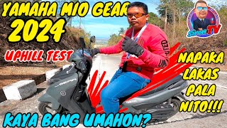 YAMAHA MIO GEAR 2024  PRICE  NAPAKA LAKAS  UPHILL TEST RIDE [upl. by Anitram509]