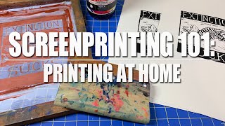 How to Screen Print at Home  Screenprinting 101 [upl. by Innep196]