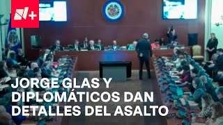 Jorge Glas y diplomáticos dan detalles del asalto a la embajada la OEA condena los hechos [upl. by Labotsirhc888]