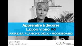 TUTO DECO  Estelle Caré  Leçon 6  Comment faire soi même sa planche déco  Moodboard [upl. by Lakym]