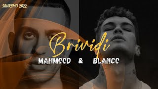 Mahmood Blanco  BRIVIDI LyricsTesto  Sanremo 2022 [upl. by Lobell]