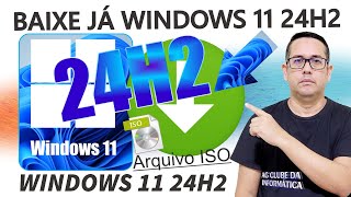 BAIXE JÁ a ISO WINDOWS 11 OFICIAL 2024 24H2  Versão Recente [upl. by Nomal]