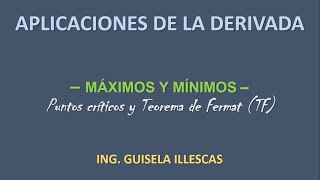 Aplicaciones de la Derivada  Máximos y Mínimos Puntos críticos y Teorema de Fermat [upl. by Bass]