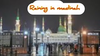 Raining in Madinah beautiful weather of madinah al haram with ayat ul kursi recitation’ [upl. by Hoeg]