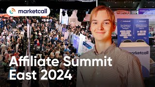 Affiliate Summit East 2024 Conference review by Marketcall [upl. by Axel195]