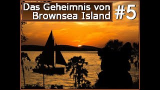 Das Geheimnis von Brownsea Island  Playthrough Part 5  Vollendung [upl. by Tedmann]