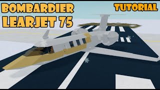 Learjet 75  Plane Crazy Tutorial With interior [upl. by Otir]