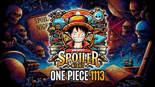 ONE PIECE 1113  SPOILER NIGHT LIVE [upl. by Macmahon]