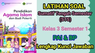 Latihan Soal Sumatif Tengah Semester STS PAIampBP Kelas 3 Semester 1 Kurikulum Merdeka [upl. by Eirallam454]