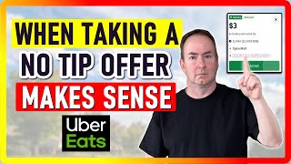 When Drivers Should Accept NO TIP offers on Uber Eats [upl. by Keener]