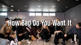 Sevyn Streeter  How Bad Do You Want It l Girlish Class Jory [upl. by Odrarebe197]