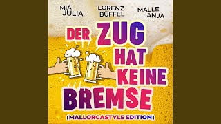 Der Zug hat keine Bremse Mallorcastyle Edition [upl. by Nytsuj366]