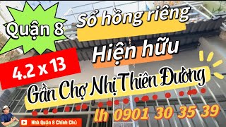 👉Bán nhà Quận 8 chính chủ💥đường Liên Tỉnh 5 P5💥42x13m📕Shr💥Gần Chợ Nhị Thiên Đường📲lh 0901303539 [upl. by Ahsaten244]