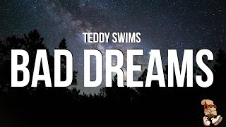 Teddy Swims  Bad Dreams Lyrics [upl. by Coney]