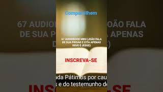 67 AUDIOBOOK MBU JOÃO FALA DE SUA PRISÃO E CITA APENAS DEUS E JESUS shorts [upl. by Rudwik]