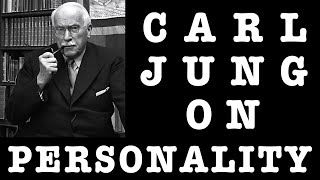 Carl Jung on Personality Types Exploring His Groundbreaking Theory [upl. by Ellitnahc]