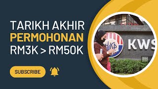 TARIKH AKHIR PENGELUARAN AWAL KWSP RM3KRM50K [upl. by Georgiana42]