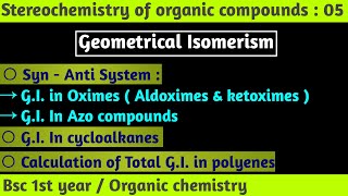 SynAnti Nomenclature  GI in cycloalkanes amp polyenes  Stereochemistry of organics compounds [upl. by Ashelman958]