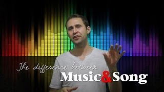 The Difference Between Music and Song [upl. by Guthrie724]