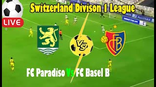 Live Football FC Paradiso Vs FC Basel B ll Live Switzerland Divison1League FC Paradiso Vs FC Basel B [upl. by Ahsaz404]