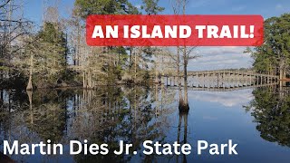 Martin Dies Jr State Park and Island Hiking tab400 texasstateparks [upl. by Yhtrod792]