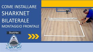 Come installare SharkNet Bilaterale Montaggio Frontale [upl. by Atiniv973]