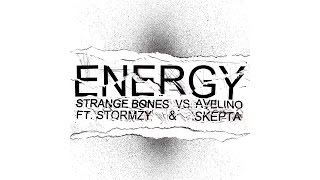 Strange Bones  Energy Strange Bones vs Avelino featuring Stormzy amp Skepta [upl. by Ahsuoj]