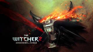 07  The Witcher 2 Score  Path of the Kingslayer Extended [upl. by Shabbir]