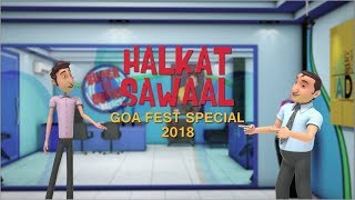 Halkat Sawaal  9X Jalwa  Goafest Special [upl. by Auqenet]