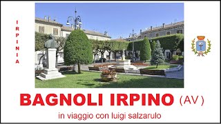 BAGNOLI IRPINO  Avellino  LA GEMMA DELL IRPINIA  Ultima VersioneNuove Riprese  in viaggio LS [upl. by Armillda]