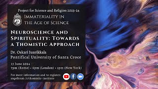 Neuroscience and Spirituality Towards a Thomistic Approach  Fr Juurikkala [upl. by Eerehc]